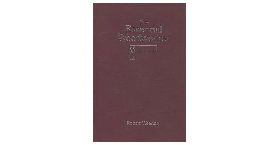 The Essential Woodworker